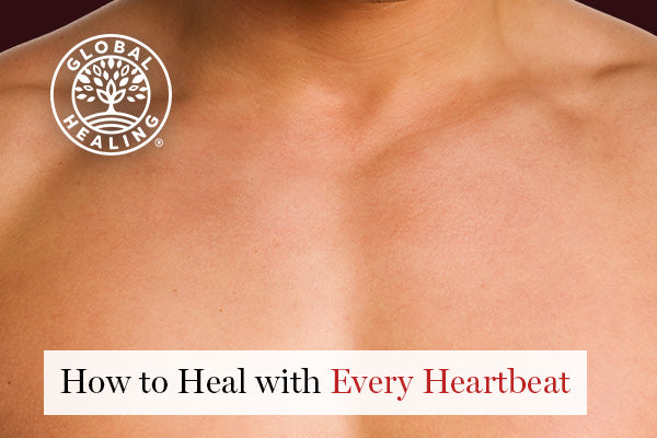 How to Heal with Every Heartbeat